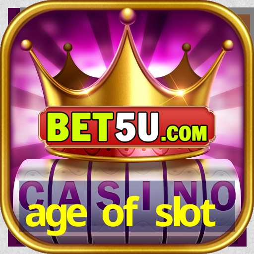 age of slot